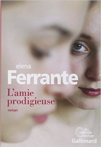L'amie prodigieuse Elena Ferrante